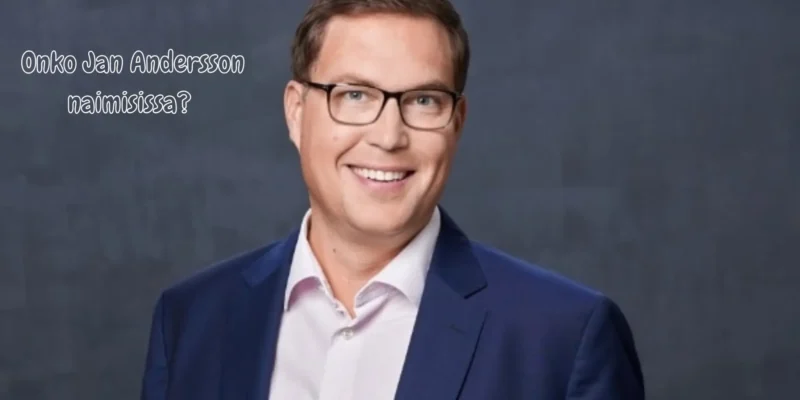 Onko Jan Andersson naimisissa